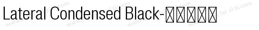 Lateral Condensed Black字体转换